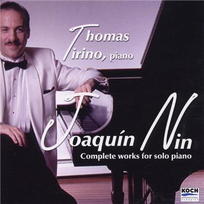 Thomas Tirino & Joaquin Nin - Complete Works For Piano