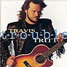 Travis Tritt - Trouble