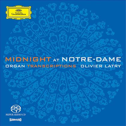 Olivier Latry & Diverse Orgel - Midnight At Notre Dame (SACD)