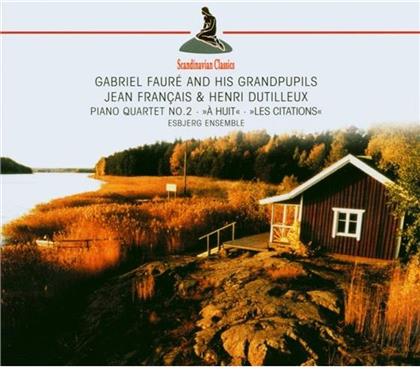 Esbjerg Ensemble & Faure / Francais / Dutilleux - Klavierquartett 2 - A Huit
