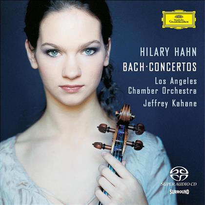 Hilary Hahn & Johann Sebastian Bach (1685-1750) - Violinkonzert (SACD)