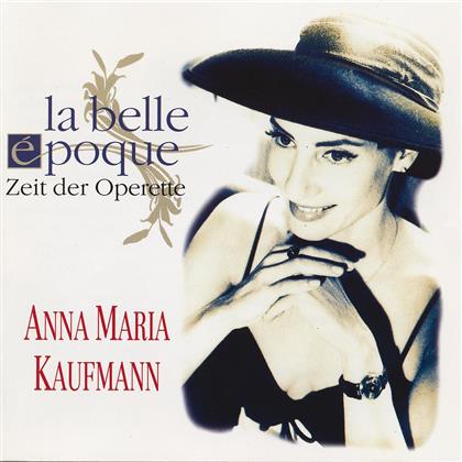Anna Maria Kaufmann - Belle Epoque
