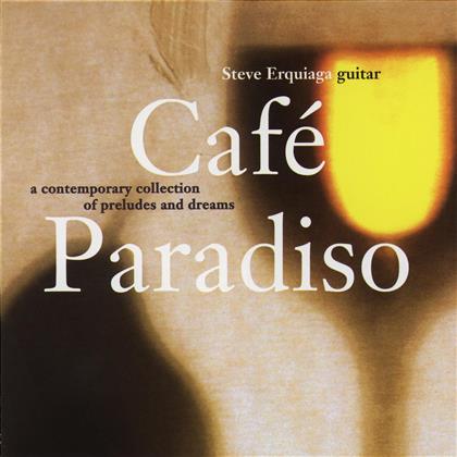 Steve Erquiaga & Diverse Gitarren - Cafe Paradiso
