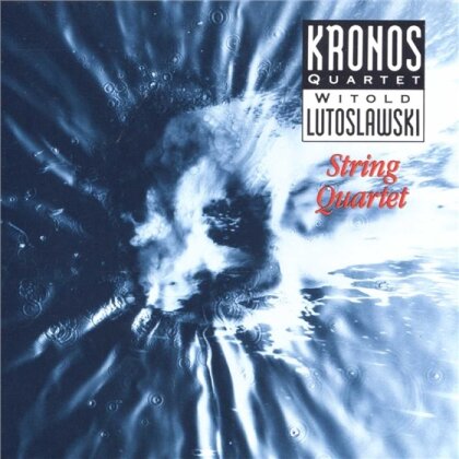 Kronos Quartet & Witold Lutoslawski (1913-1994) - Streichquartett (1964)