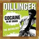 Dillinger - Cocaine In My Brain - Anthology (2 CDs)