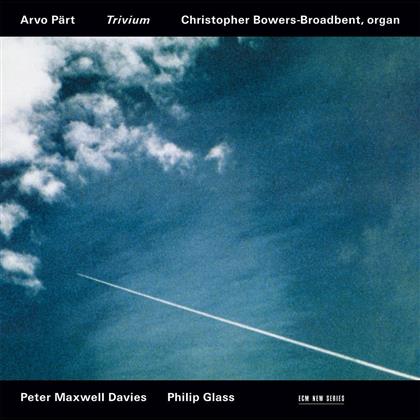 Christopher Bowers-Broadbent & Pärt,A./ Davies,P.M./ Glass,P. - Trivium