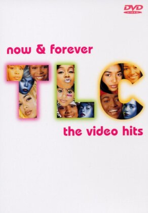 TLC - Now & Forever - The Video Hits