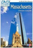 Massachusetts - L'histoire tranquille - DVD Guides