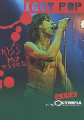 Iggy Pop - Kiss my blood - Live at Olympia (Inofficial, 2 DVDs)