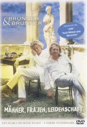 Brunner & Brunner - Männer, Frauen, Leidenschaft