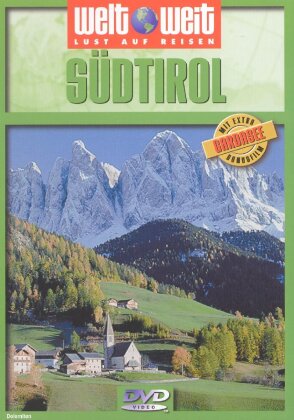 Weltweit - Lust auf Reisen - Südtirol