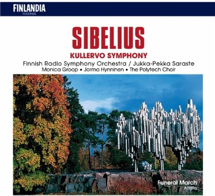 Jukka-Pekka Saraste & Jean Sibelius (1865-1957) - Kullervo Sinf./Funeral March
