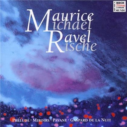 Michael Rische & Maurice Ravel (1875-1937) - Klavierwerke