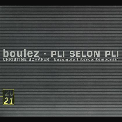 Schaefer/Boulez & Diverse 20/21 - Pli Selon Pli