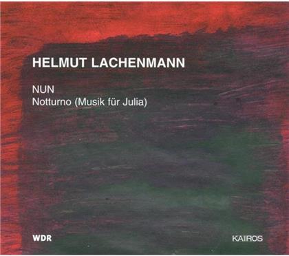 Klangforum Wien/Zender,H. & Helmut Lachenmann - Nun / Notturno