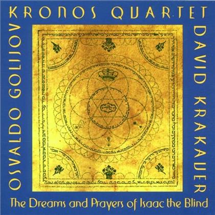 Kronos Quartet/Krakauer & Osvaldo Golijov - Dreams And Players O Isaac The Bli