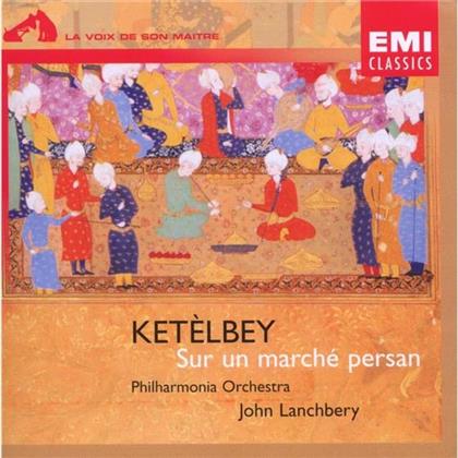 John Lanchbery & Albert William Ketelbey (1875-1959) - Sur Un Marche Persan Etc.