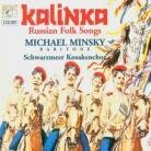 Minsky, Michael & Traditional - Kalinka Russische Volkslieder (2 CD)