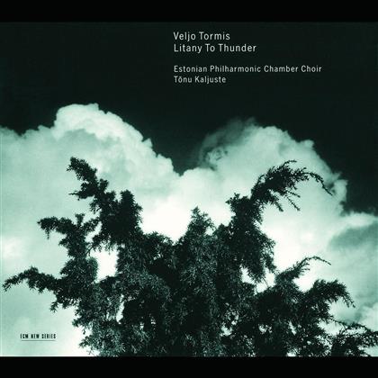 Tonu Kaljuste & Veljo Tormis - Litany To Thunder