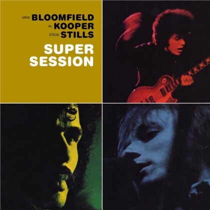 Mike Bloomfield, Al Kooper & Stephen Stills - Super Session