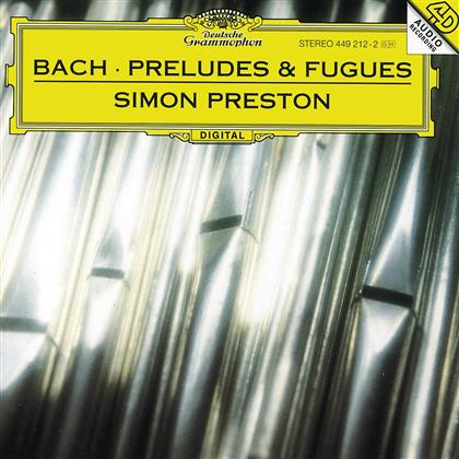 Simon Preston & Johann Sebastian Bach (1685-1750) - Prelüden + Fugen