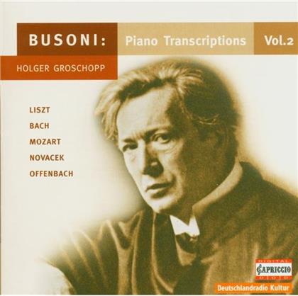 Holger Groschopp & Ferruccio Busoni (1866-1924) - Klaviertranskriptionen Vol.2