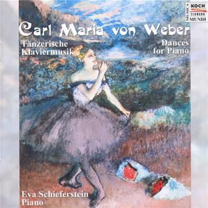 Eva Schieferstein & Carl Maria von Weber (1786-1826) - Tänzerische Weisen
