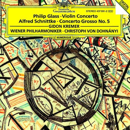 Philip Glass (*1937), Alfred Schnittke (1934-1998), Christoph von Dohnanyi, Gidon Kremer & Wiener Philharmoniker - Violinkonzert - Violin Concerto - Concerto Grosso 5