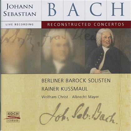 Berliner Barock Solisten & Johann Sebastian Bach (1685-1750) - Rekonstruierte Konzerte