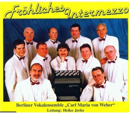 Berliner Vokalensemble & Carl Maria von Weber (1786-1826) - Fröhliches Intermezzo