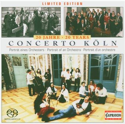 Concerto Köln - 20 Jahre - Portrait Eines Orch. (SACD)