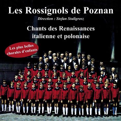 Les Rossignols De Poznan & Various - Chants Des Renaissances Ital. Et Polon.