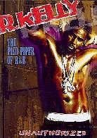 R. Kelly - The Pied piper of R&B: Unauthorized