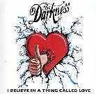 Darkness (BRD) - I believe in a thing called love (Single)