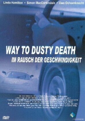 Im Rausch der Geschwindigkeit - Way to dusty death