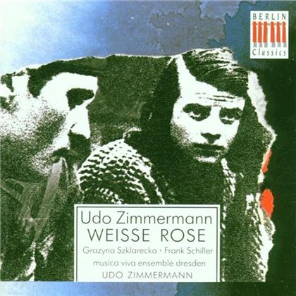 Schiller,F./Zimmermann,U. & Udo Zimmermann - Weisse Rose (Ga)