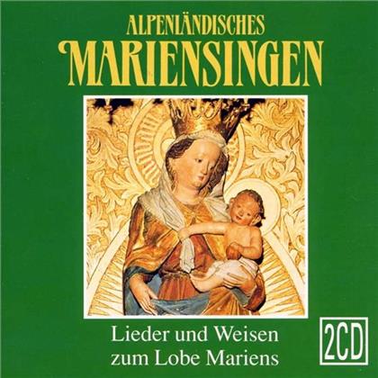 Various - Alpenländisches Mariensingen (2 CDs)