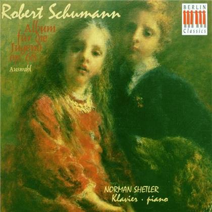 Norman Shetler & Robert Schumann (1810-1856) - Album Für Die Jugend Op.68