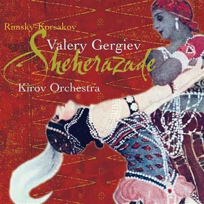 Gergiev/Kirov Orch. & Nikolai Rimsky-Korssakoff (1844-1908) - Scheherazade/Islamey/U.A.