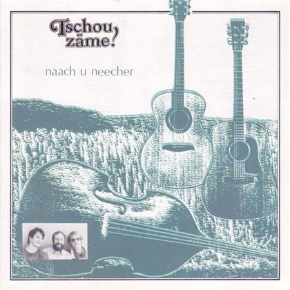 Tschou Zäme - Naach U Neecher