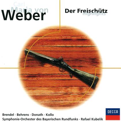 Carl Maria von Weber (1786-1826) & Rafael Kubelik - Freischütz/(Az) - Eloquence