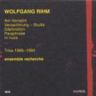 Klangforum Wien / Ensemble Recherche & Wolfgang Rihm (*1952) - Trios 1969-1994