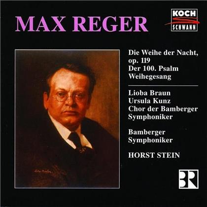 Kunz/Braun/Bamberger & Max Reger (1873-1916) - 100.Psalm/Weihe Der Nacht