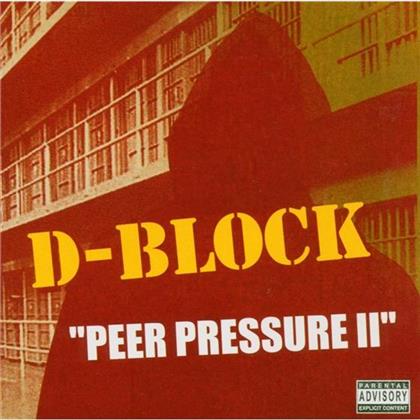 D-Block (Styles P, Jadakiss, Sheek) - Peer Pressure 2