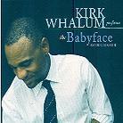 Kirk Whalum - Babyface Songbook