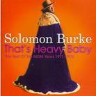 Solomon Burke - That's Heavy Baby 1971-1973
