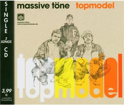 Massive Töne - Topmodel - 2 Track