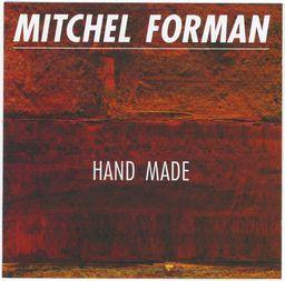 Mitchel Forman - Hand Made