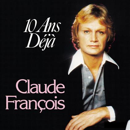 Claude François - 10 Ans Deja