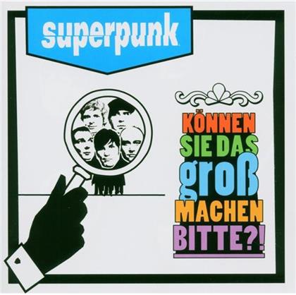 Superpunk - Können Sie Das Gross Machen Bitte (2 CDs)